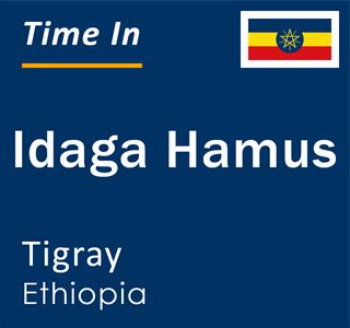 Current local time in Idaga Hamus, Tigray, Ethiopia