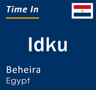 Current local time in Idku, Beheira, Egypt