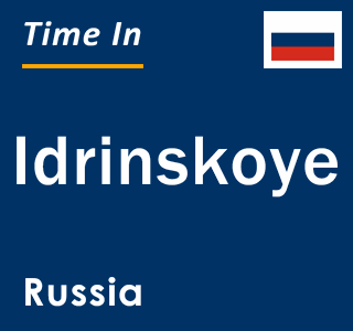 Current local time in Idrinskoye, Russia