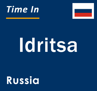 Current local time in Idritsa, Russia