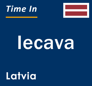 Current local time in Iecava, Latvia