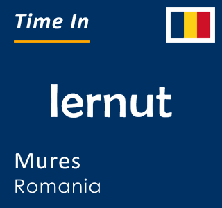 Current local time in Iernut, Mures, Romania