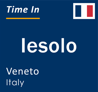 Current local time in Iesolo, Veneto, Italy