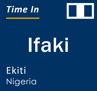 Current local time in Ifaki, Ekiti, Nigeria