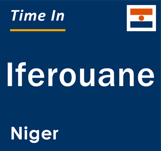 Current local time in Iferouane, Niger