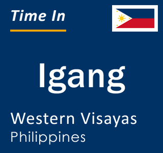 Current local time in Igang, Western Visayas, Philippines