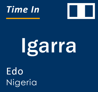 Current local time in Igarra, Edo, Nigeria