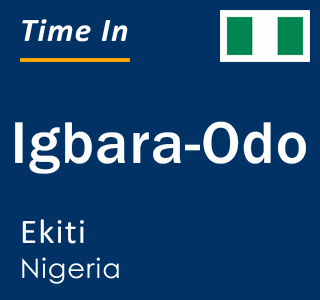 Current local time in Igbara-Odo, Ekiti, Nigeria