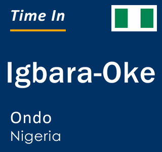 Current local time in Igbara-Oke, Ondo, Nigeria
