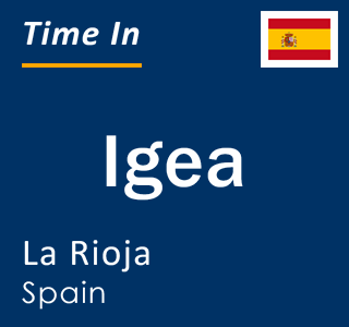 Current local time in Igea, La Rioja, Spain