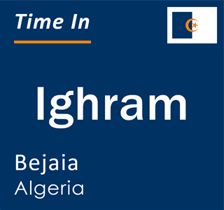 Current local time in Ighram, Bejaia, Algeria