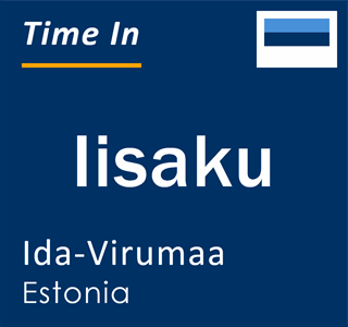 Current local time in Iisaku, Ida-Virumaa, Estonia