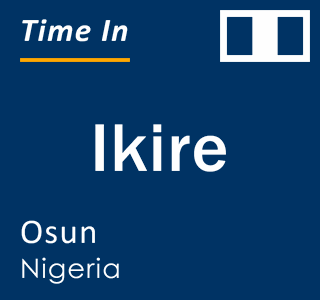 Current local time in Ikire, Osun, Nigeria