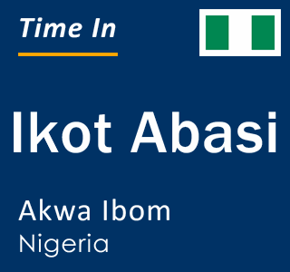 Current local time in Ikot Abasi, Akwa Ibom, Nigeria