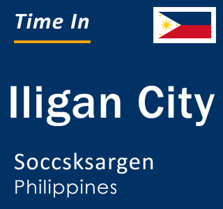 Current local time in Iligan City, Soccsksargen, Philippines