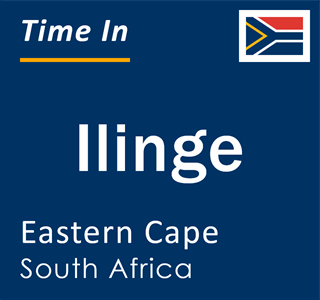 Current local time in Ilinge, Eastern Cape, South Africa