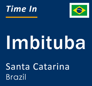 Current local time in Imbituba, Santa Catarina, Brazil