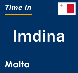 Current local time in Imdina, Malta