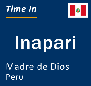 Current local time in Inapari, Madre de Dios, Peru