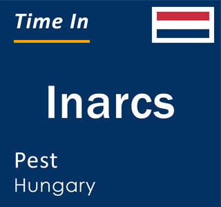 Current local time in Inarcs, Pest, Hungary