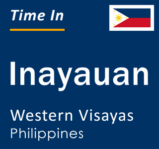 Current local time in Inayauan, Western Visayas, Philippines