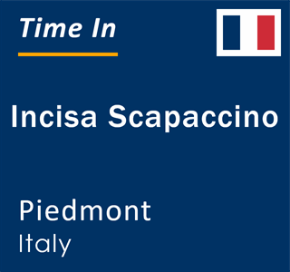 Current local time in Incisa Scapaccino, Piedmont, Italy