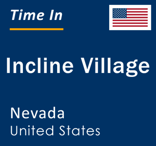 Current local time in Incline Village, Nevada, United States