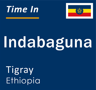 Current local time in Indabaguna, Tigray, Ethiopia