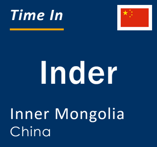 Current local time in Inder, Inner Mongolia, China