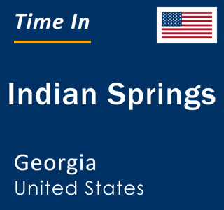 Current local time in Indian Springs, Georgia, United States