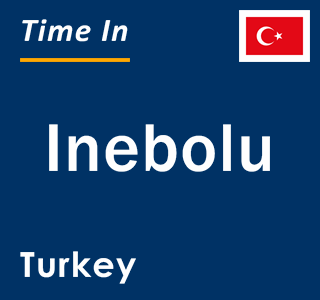 Current local time in Inebolu, Turkey