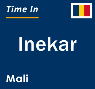 Current local time in Inekar, Mali