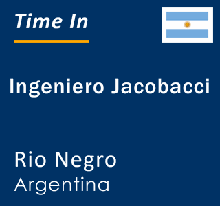Current local time in Ingeniero Jacobacci, Rio Negro, Argentina