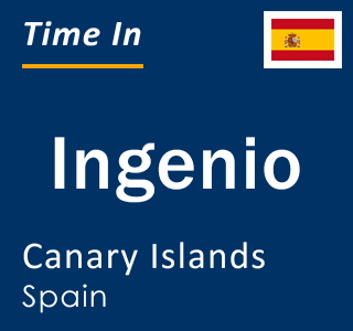 Current local time in Ingenio, Canary Islands, Spain