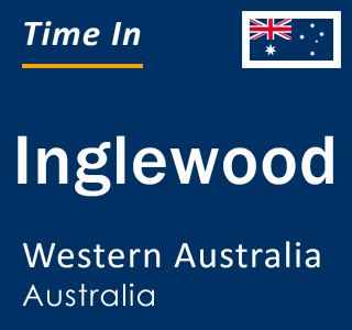 Current local time in Inglewood, Western Australia, Australia