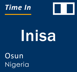 Current local time in Inisa, Osun, Nigeria
