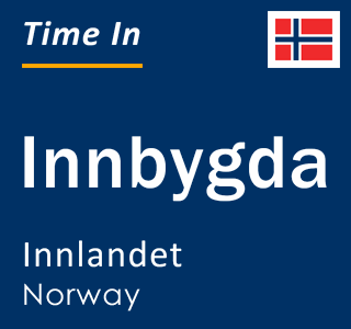 Current local time in Innbygda, Innlandet, Norway