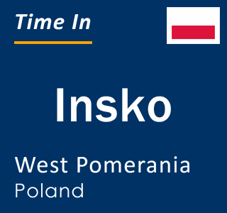 Current local time in Insko, West Pomerania, Poland