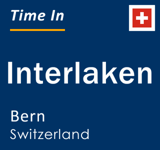 Current local time in Interlaken, Bern, Switzerland