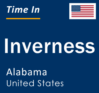 Current local time in Inverness, Alabama, United States