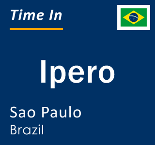 Current local time in Ipero, Sao Paulo, Brazil