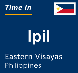 Current local time in Ipil, Eastern Visayas, Philippines