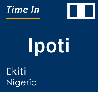 Current local time in Ipoti, Ekiti, Nigeria