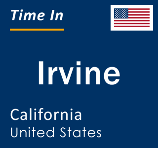 Current local time in Irvine, California, United States