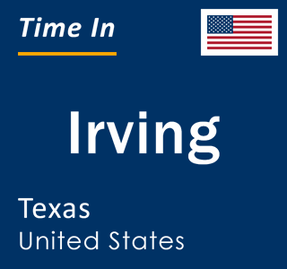 Current local time in Irving, Texas, United States