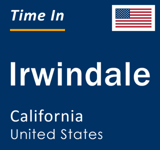 Current local time in Irwindale, California, United States