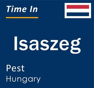 Current local time in Isaszeg, Pest, Hungary