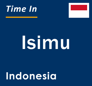 Current local time in Isimu, Indonesia