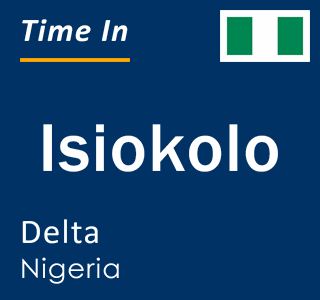 Current time in Isiokolo, Delta, Nigeria