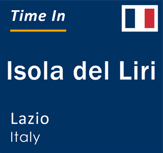Current local time in Isola del Liri, Lazio, Italy